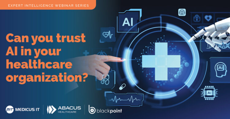 Can you trust AI in your healthcare organization?